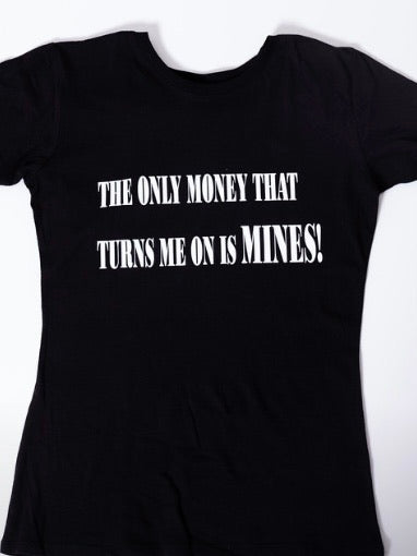 “My Money Turns Me On”