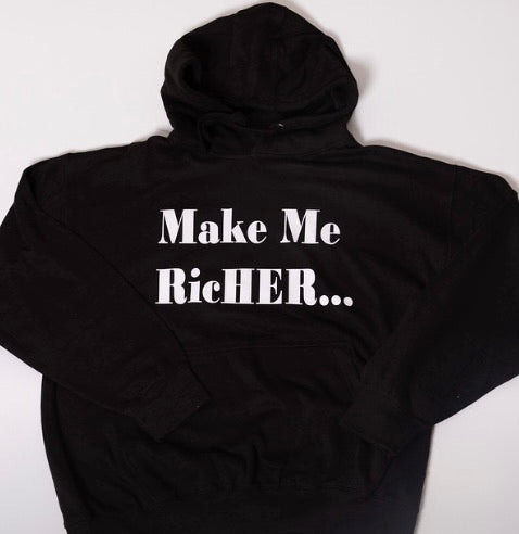 “Make Me RicHER”